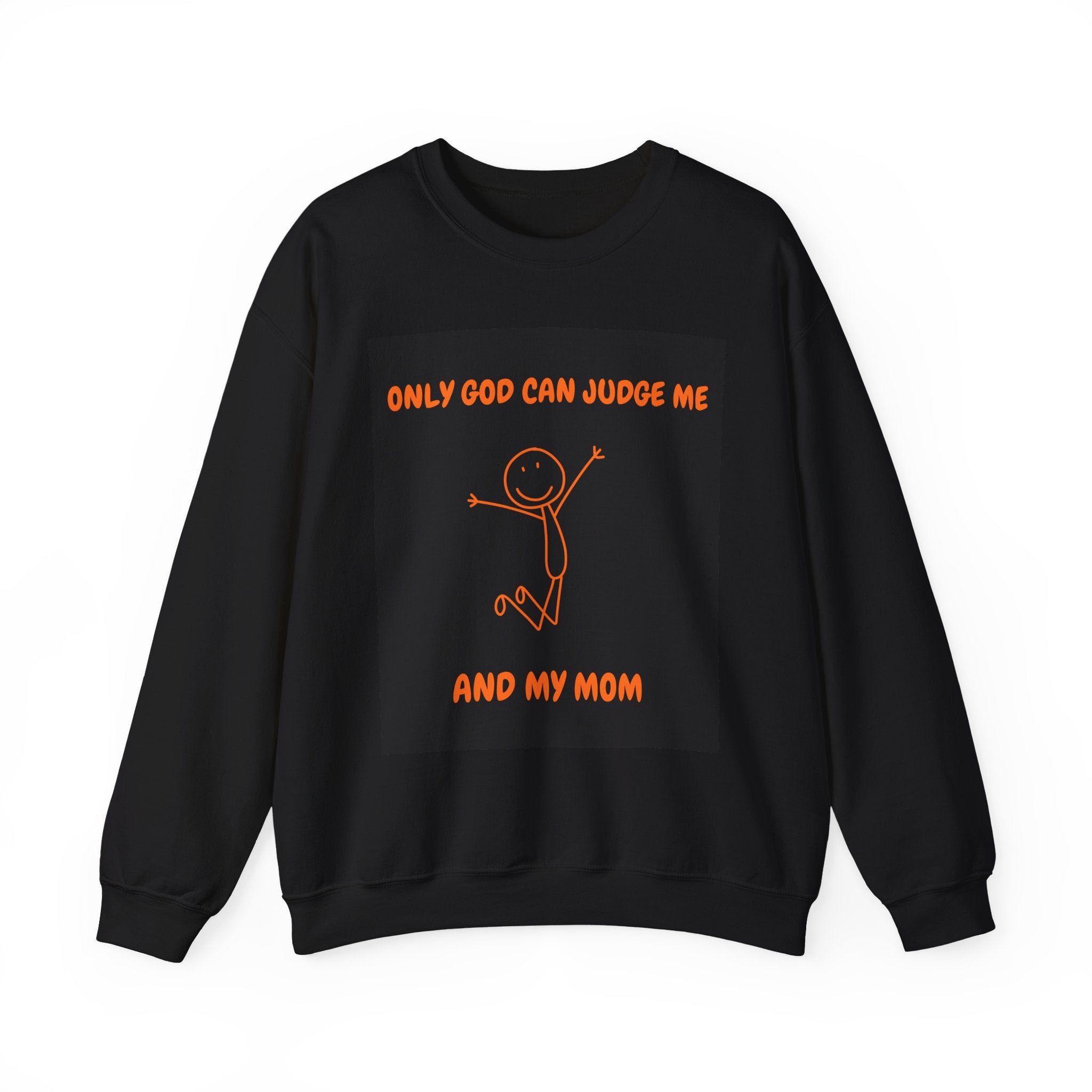 Funny Mom Sweatshirt, Casual Crewneck, Gift for Moms, Parenting Humor, Only God Can Judge Me Sweatshirt