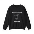 Only God Can Judge Me Crewneck Sweatshirt, Funny Sweatshirt, Unisex Humor Apparel, Unique Gift for Mom, Comfortable Lounge Wear