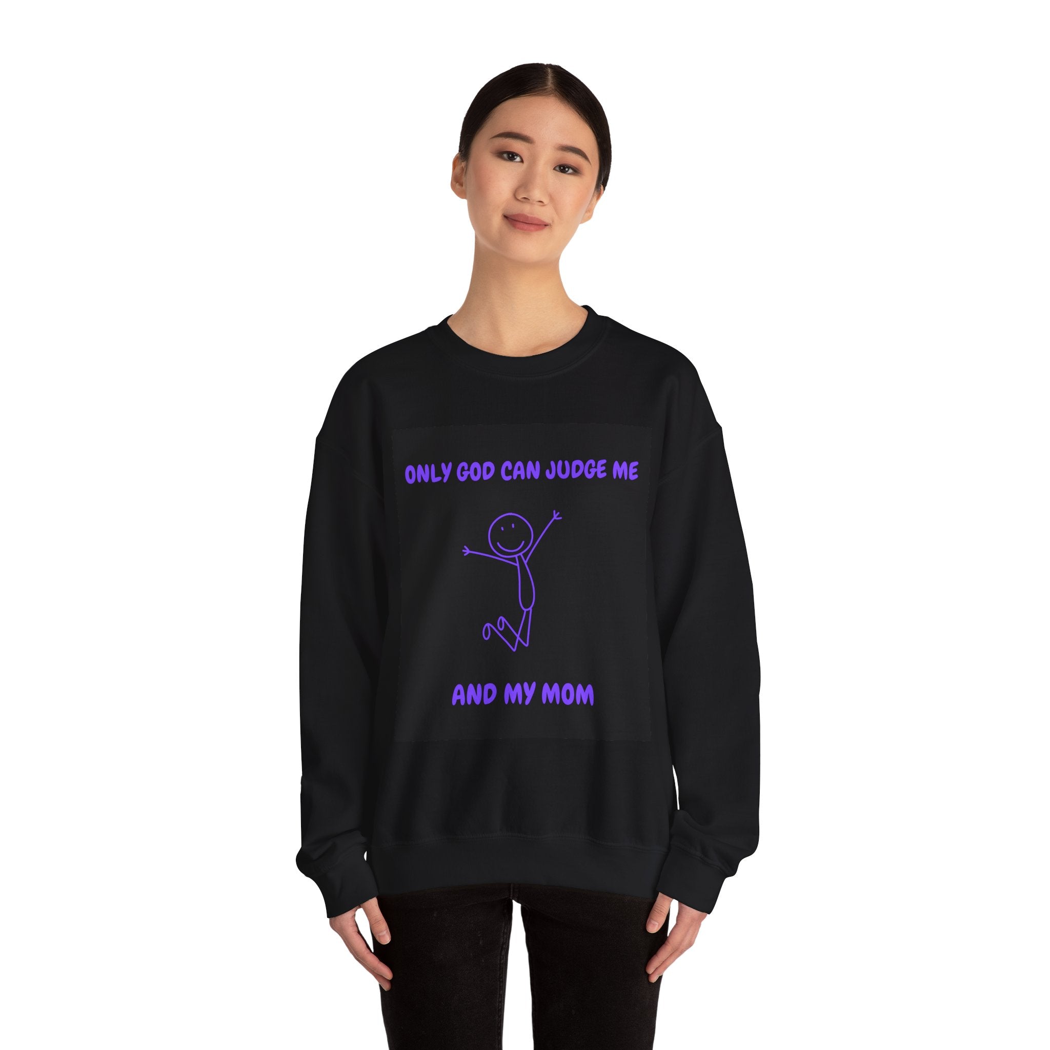 Unisex Crewneck Sweatshirt - Only God Can Judge Me, Casual Wear, Gift for Mom, Everyday Comfort, Birthday Gift, Graphic Sweatshirt